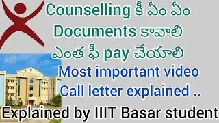 admission అప్పుడు ఎంత money pay చేయాలి||counselling process #foryouforever #iiitbasar