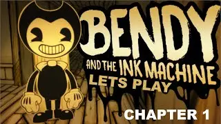 BENDY and the Ink Machine Chapter 1