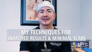 How To Make Your Scars Disappear and Look Snatched | Dr. Johnson C. Lee | Beverly Hills, CA