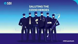 SBI salutes COVID Heroes - #SBIAapkeSaath