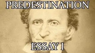 Predestination in the Lutheran Perspective Essay 1 [Narratio #12]