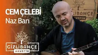 Cem Çelebi - Naz Barı (Akustik, Enstrümantal)