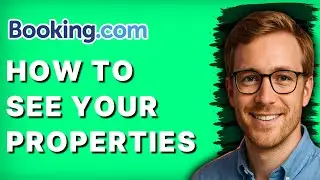 How to See your Properties on Booking.com [2026 Full Guide]