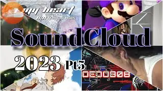 30 new songs of 2023 (SoundCloud) pt5 【サンクラ】