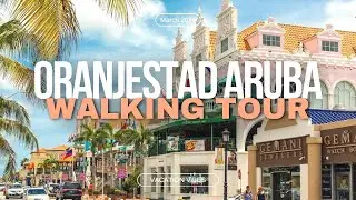 ARUBA, DOWNTOWN ORANJESTAD WALKING TOUR -  MAR 7/24 #aruba #arubaonehappyisland #oranjestad #vacay