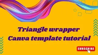 Triangle (pyramid) wrapper Canva template tutorial