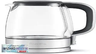 Breville Crystal Clear Kettle BKE595XL Review