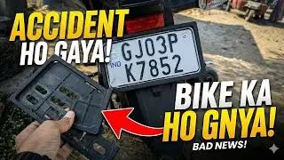 ACCIDENT Ho Gaya Bike ka ! | Daily Vlog 04/365 days vlog challenge 
