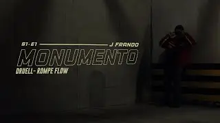 Druell Ft. J Frando - Monumento (RompeFlow S01 E01)