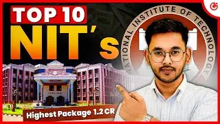 Top 10 NITs in India 2025🔥 | Fees, Placement, Highest Package ₹1.2 Cr+ | JEE Mains 2025