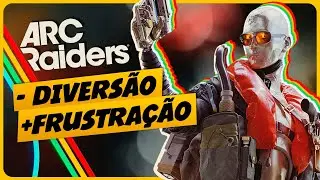 ARC RAIDERS: vale &agrave; pena ou n&atilde;o? | CORTES MRG
