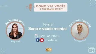O sono e sa&uacute;de mental com a psiquiatra Andrezza Brito e o neurocientista Fernando Louzada