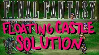 FLOATING CASTLE MAZE SOLUTION | Final Fantasy 1