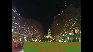 Fort Worth, TX is Beautiful at Christmas!  Come See It With Us!
