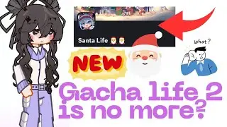 Gacha Life 2 больше нет?!