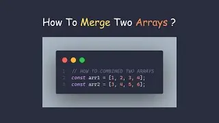 JavaScript Magic 1 - Merge Two Arrays in JavaScript: A Step-by-Step Guide