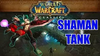 Shaman Tank: Razorfen Downs CLASSIC