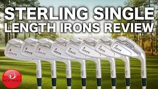 STERLING SINGLE LENGTH IRONS REVIEW