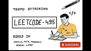 LeetCode 495 | Teemo Attacking | Ultimate Explanation + Code | MAANG Preparation