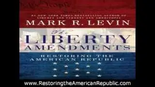 The Liberty Amendments Restoring the American Republic