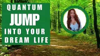  Quantum Jump Into Your Dream Life | 10 Minute Guided Meditation  ✨
