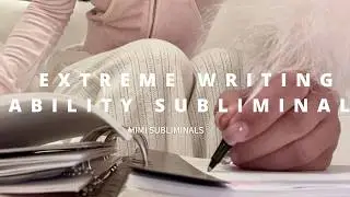 EXTREME WRITING ABILITY SUBLIMINAL ✦ effortless creativity, grammar & flow ✦ SOL&Eacute;A FORMULA