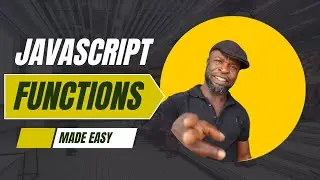 JavaScript Functions: The Ultimate Guide