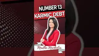 Karmic Debt Number 13 | Karmic Number | What's the impact? #madhumnntara #numerology #number13