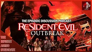 The Prevalent Evil Contagion Podcast 🧬- Resident Evil Outbreak Series (Roundtable Review)