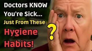 #4 Scares Doctors: 7 Hygiene Habits That Secretly Harm Seniors Over 70