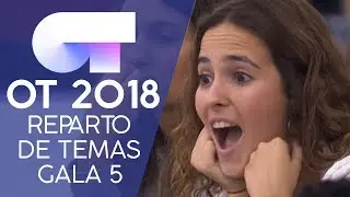 REPARTO DE TEMAS | Gala 5 | OT 2018