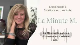 La 3D n'existe pas, les circonstances n'existent pas.