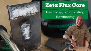 Zeta Flux Core -- Fast, Easy, and Long Lasting Hardfacing