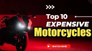 Top 10 Most Expensive Motorcycles In The World