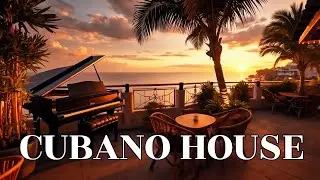 Cubano House &ndash; Tropical Latin Groove (Official) | Havana Night Vibes