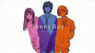 Sonny Boy OST  -  Broken Windows