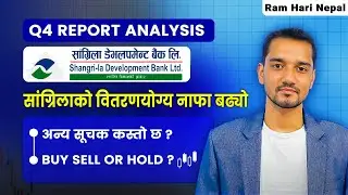 Q4 | Shangrila Development Bank Fundamental and Technical Analysis |  by Ram Hari Nepal