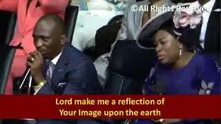 Lord, Make me  Reflection, Dunamis Voices, Pst(Dr) Paul Enenche
