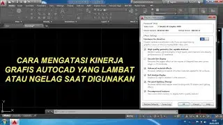 Cara Mengatasi Kinerja AutoCAD Yang Lambat atau Ngelag Saat Digunakan