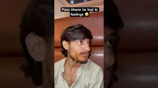 Feelings after eating a pizza😂 #relateable #comedyvideo #pizza #regret #comedy #punjabi