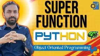 Lec-56: super method in python | Inheritance in python | python full course