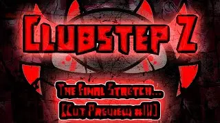 - Geometry Dash - Clubstep Z by: Zeproide (Cut Preview #3)