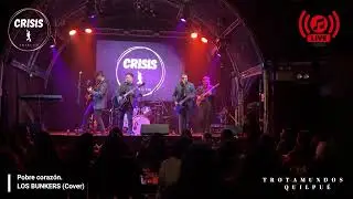 Pobre coraz&oacute;n - Los Bunkers (Cover)