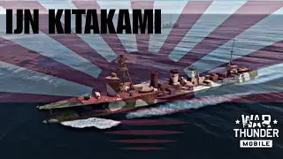 IJN kitakami, el dios torpedero - war thunder mobile (gameplay)