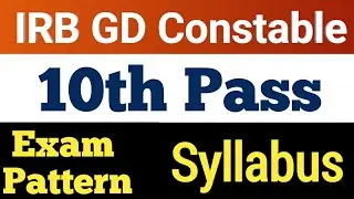 irb gd constable exam pattern and syllabus | kon kon se subjects padhane honge | new vacancy |