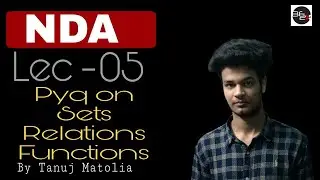 Nda previous years questions on sets,relations & functions | Tanuj Matolia