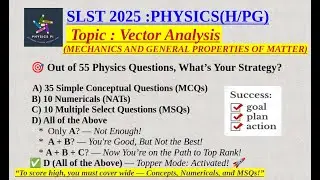 🔥 WB SSC SLST 2025 Physics (H/PG) | 100 Vector Analysis MCQs, MSQs, NATs | Topper&rsquo;s Practice Set!