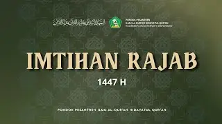IMTIHAN RAJAB 1447 H | Musyarofah | Juz 1-5