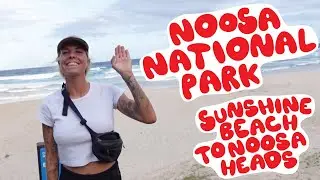NOOSA NATIONAL PARK - 1 HOUR HIKE TURNED INTO 3 HOURS