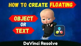 How to Create Object or Text  Floating Effect in Davinci Resolve | Mr QueenSon